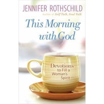 Pre-Owned This Morning with God: Devotions to Fill a Woman's Spirit (Paperback) 0736943870 9780736943871