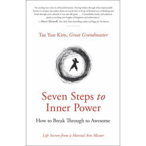 Pre-Owned Seven Steps to Inner Power: How to Break Through to Awesome (Paperback) 0999428209 9780999428207