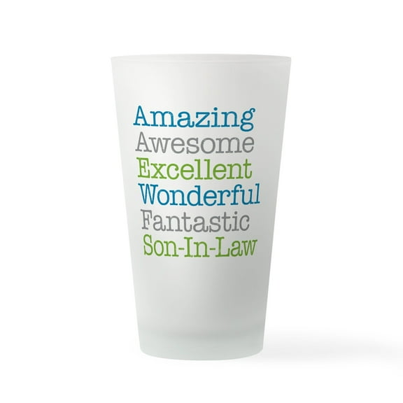 CafePress - Son In Law Amazing Fantastic - Pint Glass, Drinking Glass, 16 oz. CafePress