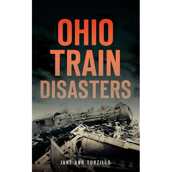 Ohio Train Disasters (Hardcover)