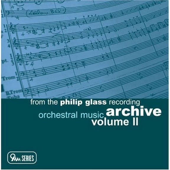 Orchestral Music: Philip Glass Recording Archive 2