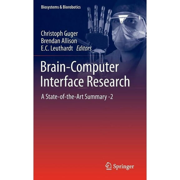 Biosystems & Biorobotics Brain-Computer Interface Research: A State-Of-The-Art Summary -2, Book 6, (Hardcover)