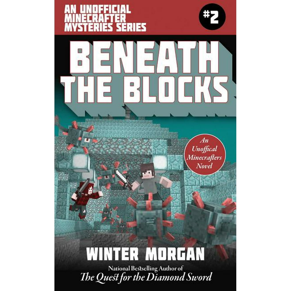 Unofficial Minecraft Mysteries Beneath the Blocks, Volume 2 An