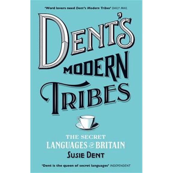 Pre-Owned Dent's Modern Tribes: The Secret Languages of Britain Paperback