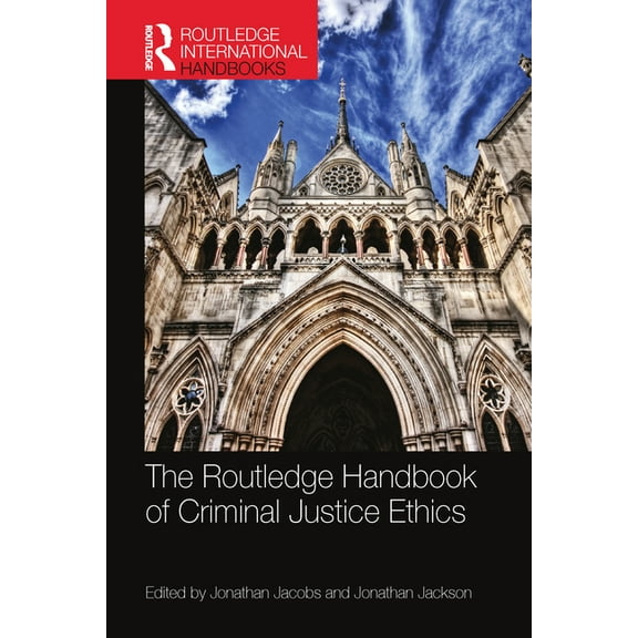 Routledge International Handbooks The Routledge Handbook of Criminal Justice Ethics, (Paperback)