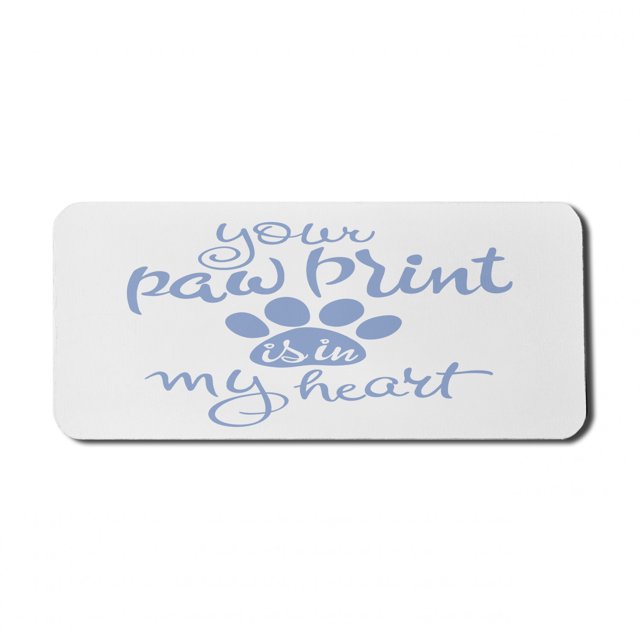 Saying Computer Mouse Pad, Animal Lovers Concept Your Paw Print is in My Heart Message with Paw Print, Rectangle Non-Slip Rubber Mousepad X-Large, 35" x 15", Ceil Blue and White, by Ambesonne