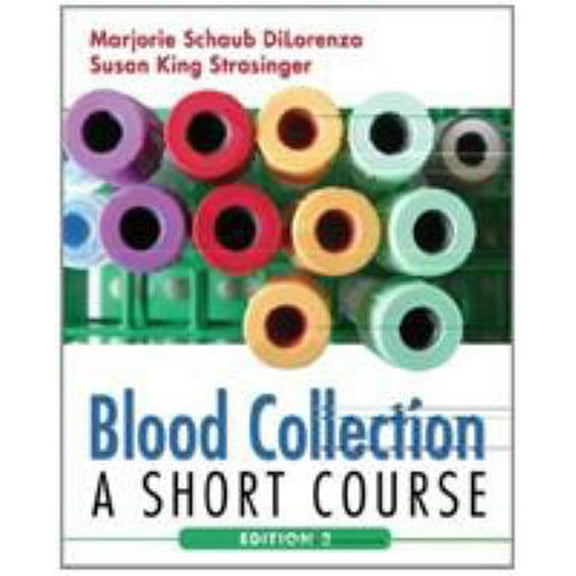 Pre-Owned Blood Collection: A Short Course (Paperback) 0803616996 9780803616998