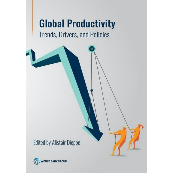Global Productivity : Trends, Drivers, and Policies (Paperback)