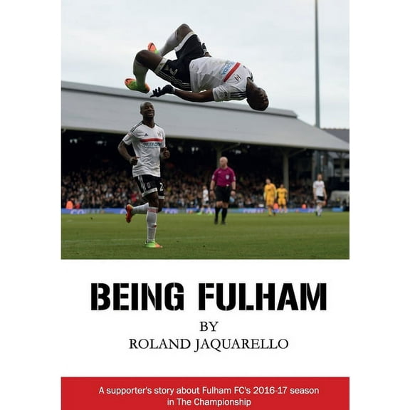 Being Fulham, (Paperback)