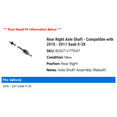 thumbnail image 2 of Rear Right Axle Shaft - Compatible with 2010 - 2011 Saab 9-3X, 2 of 2
