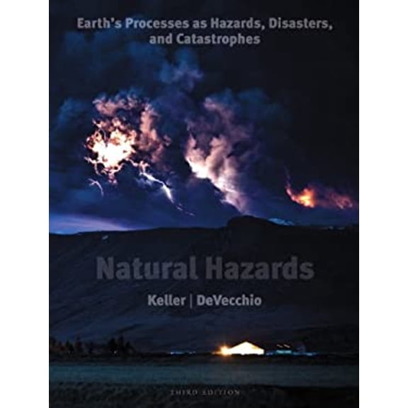Pre-Owned Natural Hazards: Earth's Processes as Hazards, Disasters, and Catastrophes, Books a la Carte Edition (Paperback) 0321662644 9780321662644