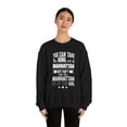 thumbnail image 4 of Can't take Manhattan Pride out of Girl Unisex Sweatshirt S-2XL Manhattanite, 4 of 7