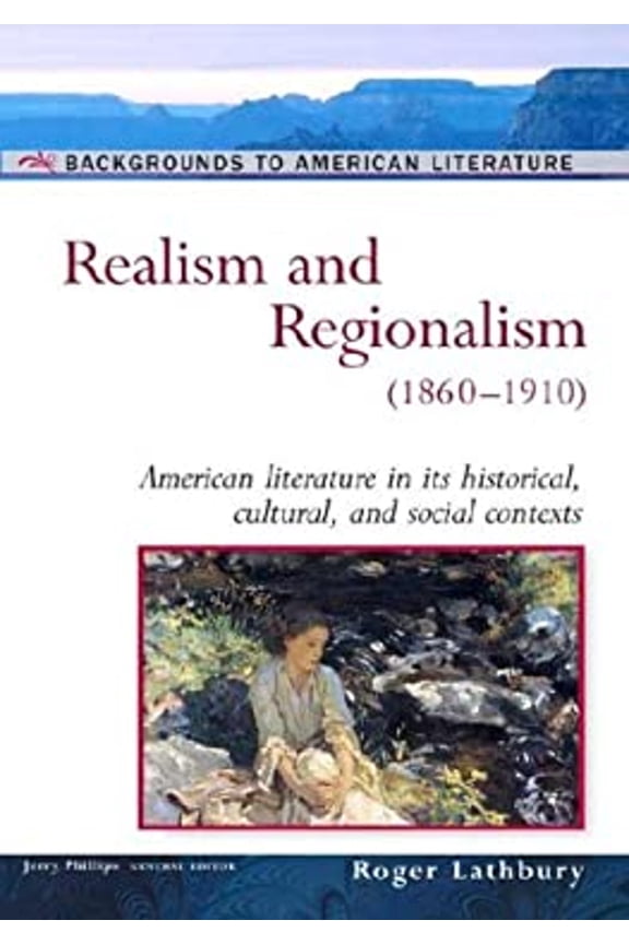 Pre-Owned Realism and Regionalism: (1860-1910) (Hardcover) 0816056692 9780816056699
