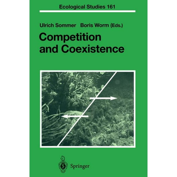 Ecological Studies Competition and Coexistence, Book 161, (Paperback)
