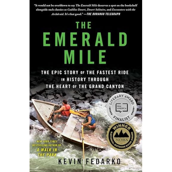 Pre-Owned The Emerald Mile: The Epic Story of the Fastest Ride in History Through the Heart of the Grand Canyon (Paperback) 1439159866 9781439159866