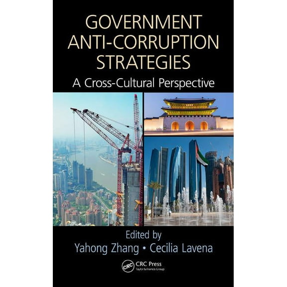 Government Anti-Corruption Strategies: A Cross-Cultural Perspective, (Hardcover)