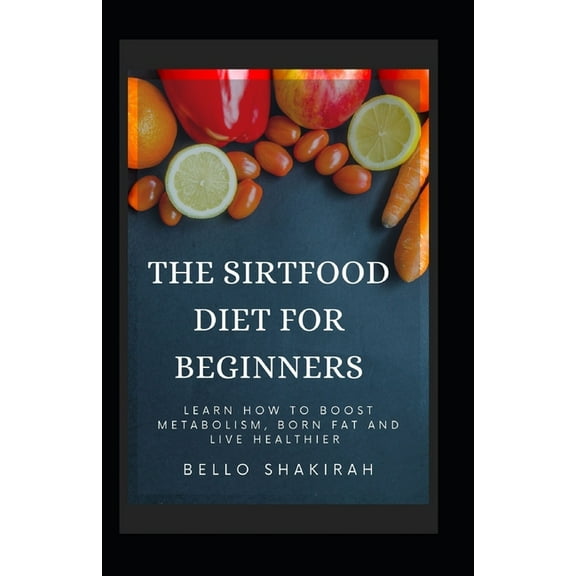 The Sirtfood Diet For Beginners (Paperback)