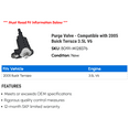 thumbnail image 2 of Purge Valve - Compatible with 2005 Buick Terraza 3.5L V6, 2 of 2