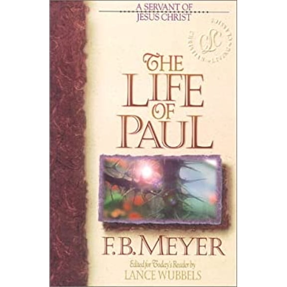 Pre-Owned The Life of Paul : A Servant of Jesus Christ (Paperback) 9781883002220