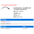 thumbnail image 2 of Front Brake Hose - Compatible with 1971 GMC G15/G1500 Van, 2 of 2