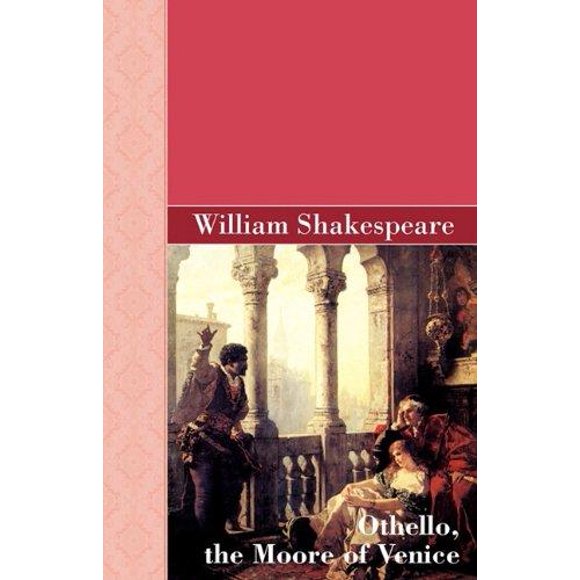Othello, the Moore of Venice
