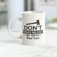 thumbnail image 2 of Designs ByLITA Don't Make Me Use My Mock Trial Voice 11oz Coffee Mug, 2 of 3