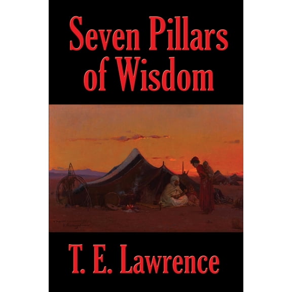 Seven Pillars of Wisdom, (Paperback)