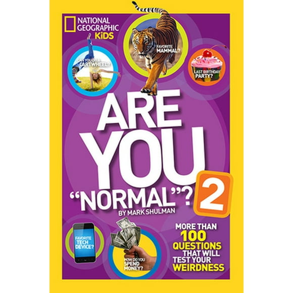 Pre-Owned Are You Normal? 2: More Than 100 Questions That Will Test Your Weirdness (Paperback) 1426313705 9781426313707