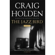 The Jazz Bird : A Novel (Paperback)