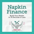 thumbnail image 2 of Napkin Finance: Build Your Wealth in 30 Seconds or Less, 2 of 2