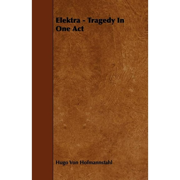Elektra - Tragedy in One Act, (Paperback)
