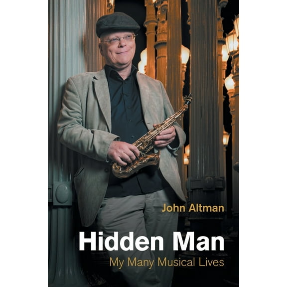 Popular Music History Hidden Man: My Many Musical Lives, (Paperback)