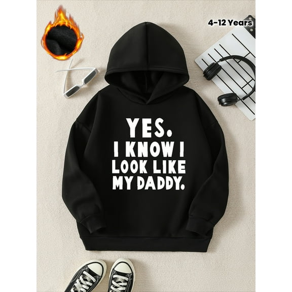 MAWOTEA Boys and Girls Funny "Yes I Look Like My Daddy" Slogan Hoodie With fleece interior White Letter Print,Size 4 To Size 12