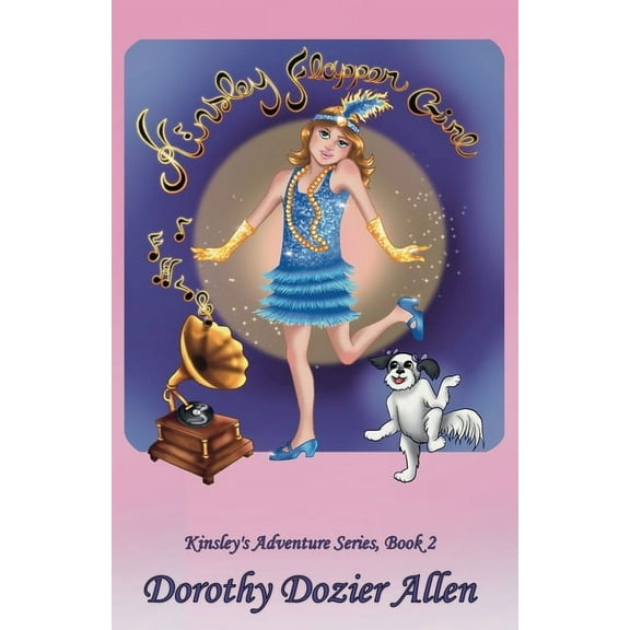 Kinsley Adventure Kinsley Flapper Girl, Book 2, (Paperback)