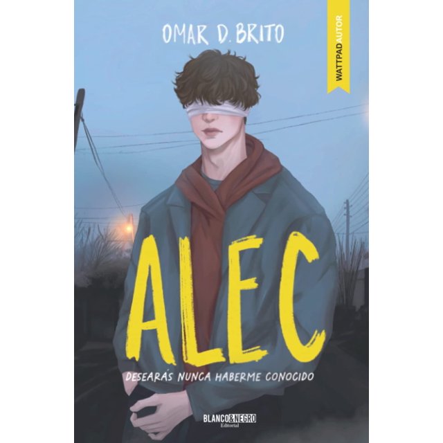 Alec. desearás nunca haberme conocido