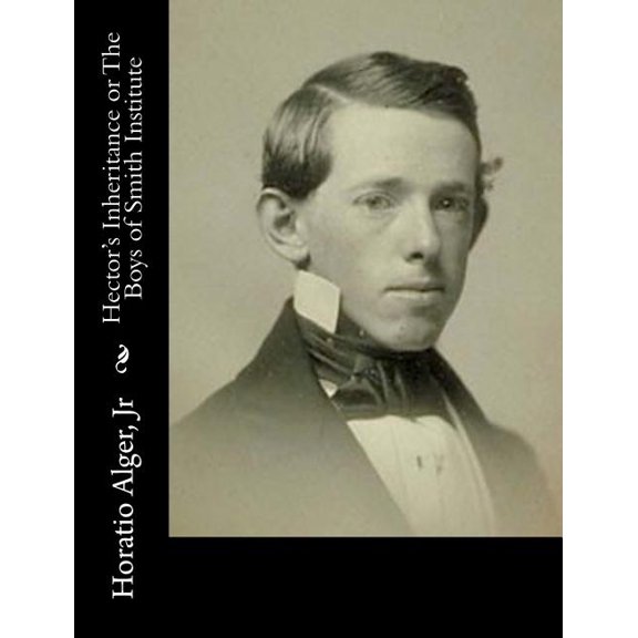 Hector's Inheritance or The Boys of Smith Institute (Paperback)