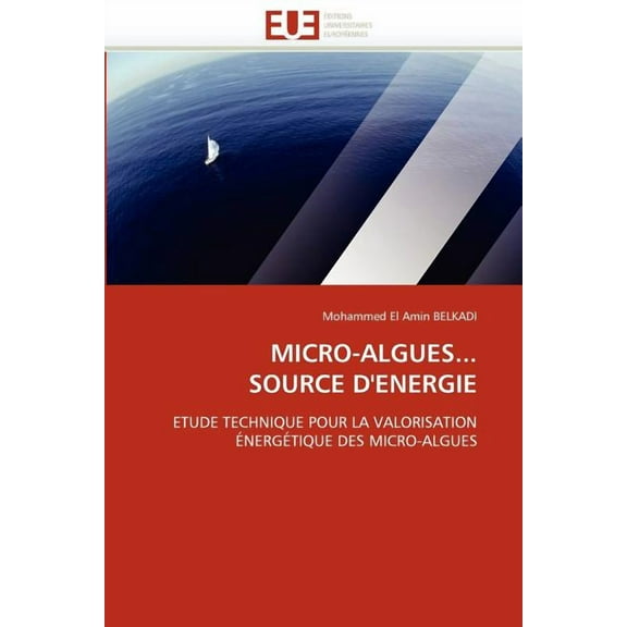 Omn.Univ.Europ.: Micro-Algues... Source d''energie (Paperback)