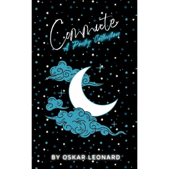 Commute: A Travel-Inspired Poetry Collection, (Paperback)