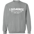 thumbnail image 2 of OXI Crewneck Sweatshirt - I Disagree,Basic Casual Sweatshirts for Men's and Women Fleece Sweatshirt Long Sleeve- Sport Grey Large, 2 of 2