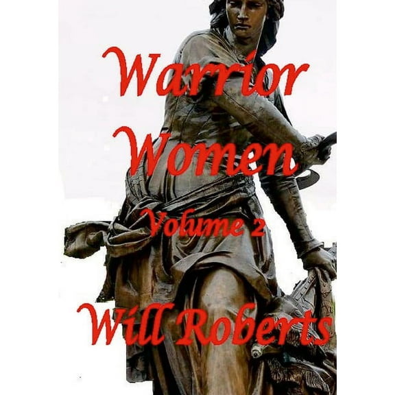 Warrior Women Volume 2, (Paperback)