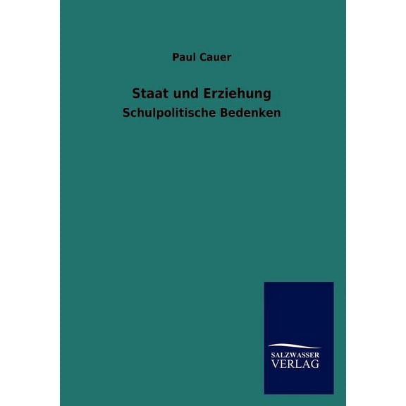 Staat und Erziehung, (Paperback)