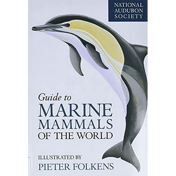Pre-Owned National Audubon Society Guide to Marine Mammals of the World (Hardcover) 0375411410 9780375411410
