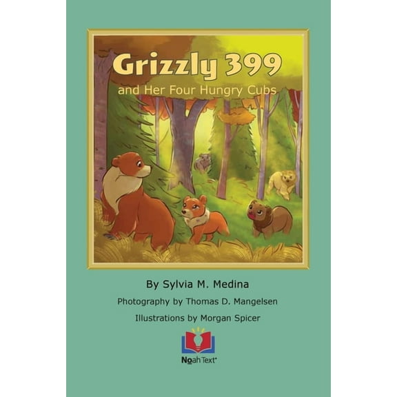 Grizzly 399 and Her Four Hungry Cubs, (Paperback)