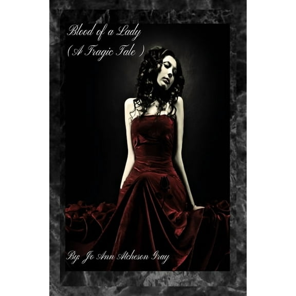 Blood of a Lady (A Tragic Tale), (Paperback)