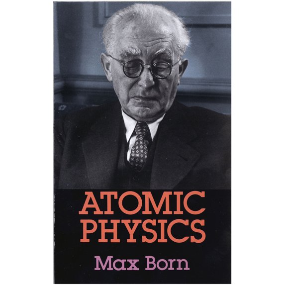 Pre-Owned Atomic Physics: 8th Edition (Paperback) 0486659844 9780486659848