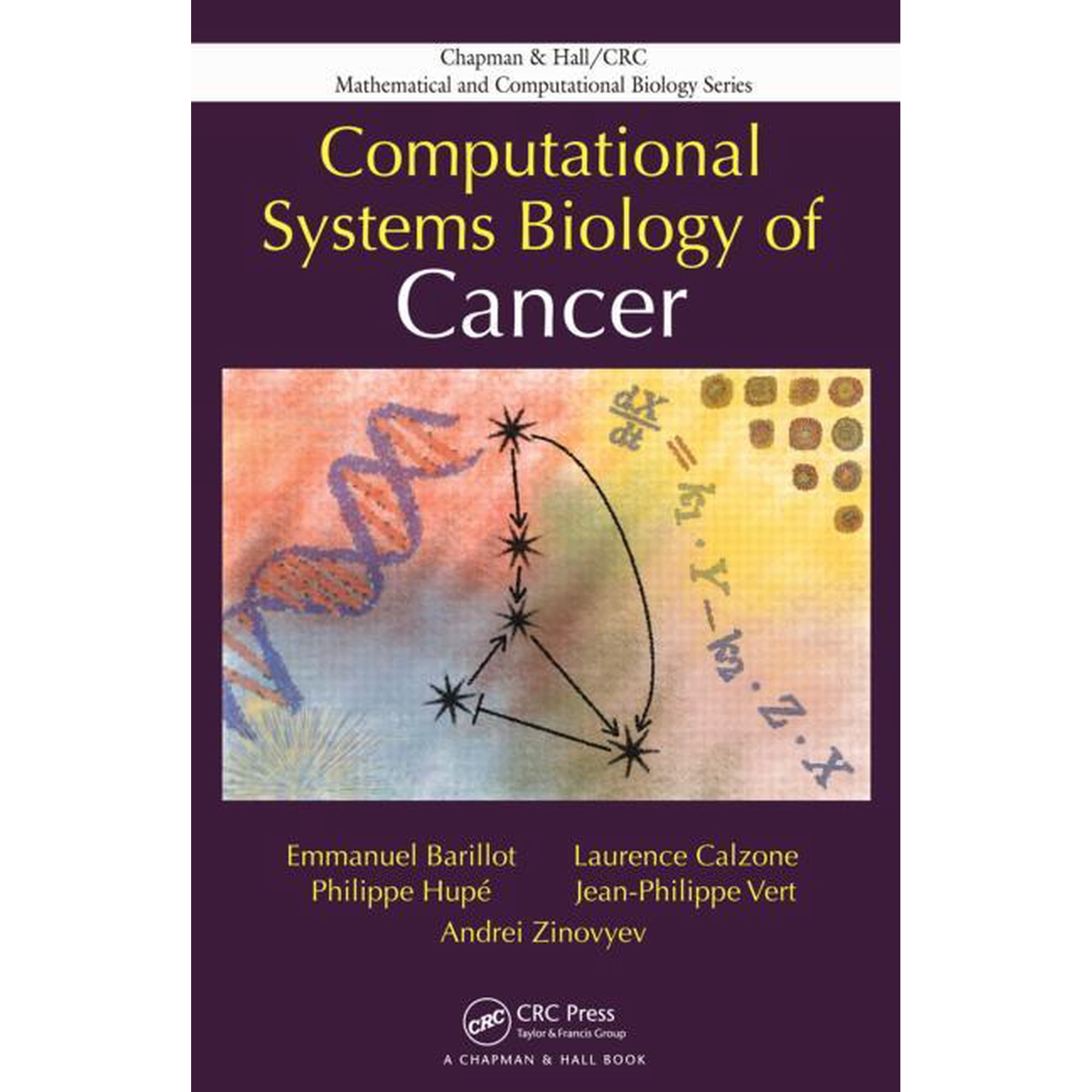 Chapman & Hall/CRC Computational Biology Computational Systems Biology of Cancer (Hardcover)
