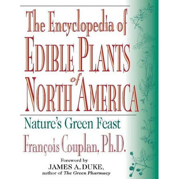 The Encyclopedia of Edible Plants of North America (Paperback)