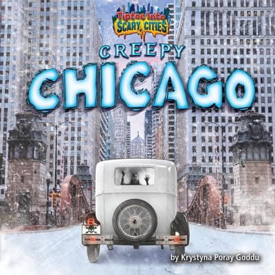 Pre-Owned Creepy Chicago (Library Binding) 1684026687 9781684026685