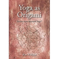 Yoga as Origami: Themes from Katonah Yoga, (Paperback)