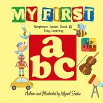 My First: Beginners Easy Learning Abc (Paperback)